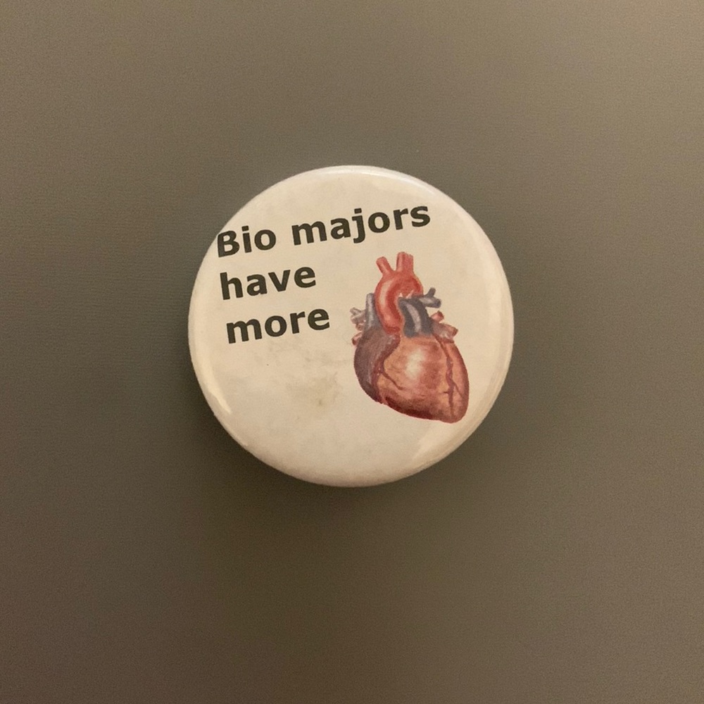 Bio majors have more heart pin